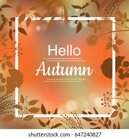 Hello Autumn orange card design with a textured abstract background and text in square frame, vector illustration. Lettering design element
