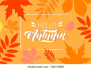 Hello Autumn. Autumn pattern .Lettering autumn. foliage