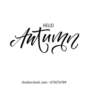 Hello Autumn phrase. Ink illustration. Modern brush calligraphy. Isolated on white background.