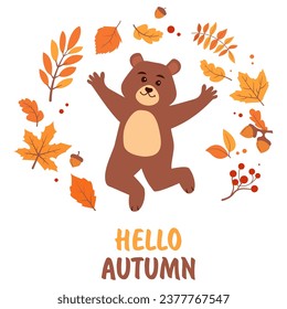 Hello autumn postcard with bear. Woodland card with leaves.Vector flat illustration.Falling leaves, oak acorns.The cute bear bounces happily.The bear jumps for joy.