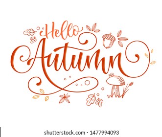 Hello Autumn quote. Hand drawn modern calligraphy. Autumn lettering banner design phrase. Script letter style. Colorful design element. Fashion design. Graphic element. Vector font illustration. 