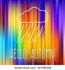 "Hello, autumn". A schematic representation of the clouds and rain, line outline style. Modern minimalistic flat design. Mesh background in bright contrasting colors, vector illustration EPS 10