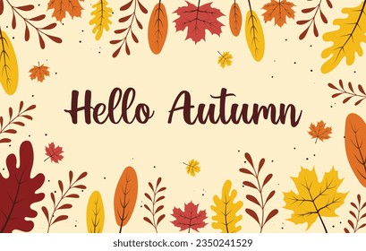 Hello Autumn season background. Autumn season illustration background. Hand drawn autumn leaves illustration vector background. Vector autumn elements. Perfect for seasonal holidays, Thanksgiving Day.