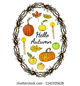 Hello autumn set: oval wreath branches frame, pumpkins, apples, oak, maple falling leaves, candles. Hand drawn vector illustration with inscription. Seasonal festive decoration.