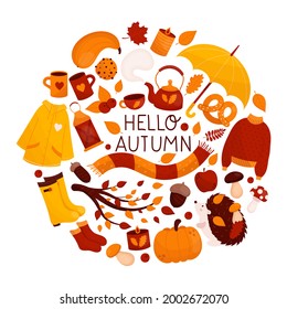 Hello Autumn set. Warm sweater, scarf, raincoat, fall leaves, mushrooms, hedgehog, pumpkin, pie. Hand drawn fall season vector elements in flat style. For cards, web, posters, stickers. Round frame.

