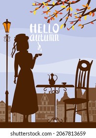 Hello Autumn, Silhouette elegant girl in hat, with cup of coffee, lettering, cafe table, tree, city houses. Vector illustration