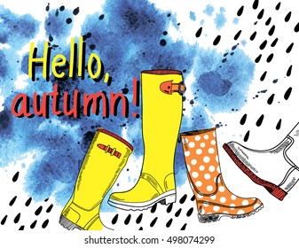 Hello, autumn! Stylish grunge background on autumn theme. Spots blue watercolor paints, rubber boots and handwriting.