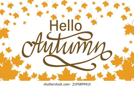 Hello Autumn Text. Different colored autumn leaves On white background. Vector hand drawl lettering with autumn leaves. Vector illustration.