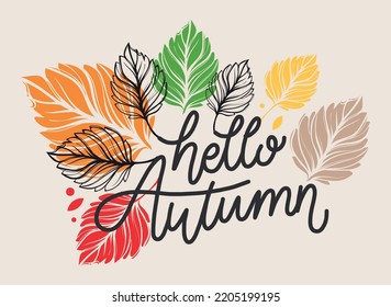 Hello AUTUMN. Autumn text hand lettering with flowers and leaves. Illustration hello Fall.