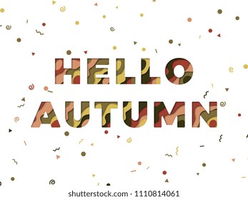 hello autumn text with paper cut layers and colorful confetti on white background. vector illustration for banner, poster, greeting card, flyer, invitation, brochure