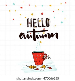 Hello autumn typography banner with sketched illustration of hot drink and golden leaves. September greetings vector design