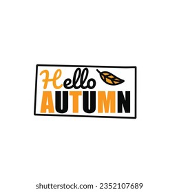 Hello autumn typography isolated on white background,vector illustration eps10