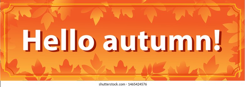Hello Autumn. Vector banner for advertising, promotion, website, application, social media. Maple leaf template. 