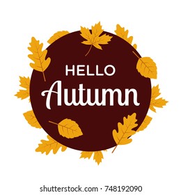 Hello Autumn Vector in Circle With Autumn Leaves
