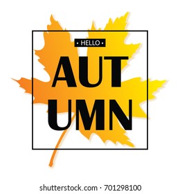 Hello Autumn.  Vector illustration.