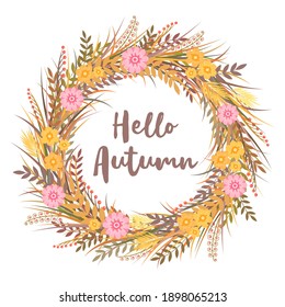 Hello Autumn vector illustration with colorful wreath from flowers, herbs and leaves isolated on white background. Botanical design template for card, invitation, brochure, wallpaper, flyer