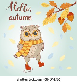 Hello Autumn vector illustration with cute cartoon owl and oak leaves. 