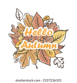 Hello autumn vector image with autumn leaves and lettering