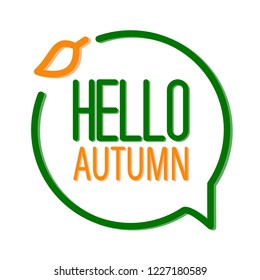 Hello autumn vector lettering. Vector handwritten lettering. Hand drawn inscription. Template for card, poster, banner, print for t-shirt.