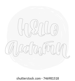 Hello autumn - vector lettering on a blue background. Modern calligraphy in a linear style. Autumn illustration. An inspirational phrase for the design of postcards, cards, banners or print on clothes