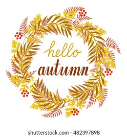 Hello autumn. Vector wreath with branches and leaves.