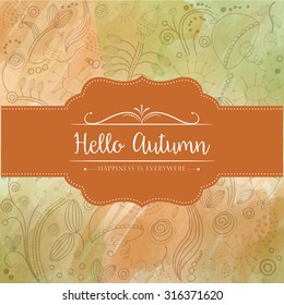 "Hello autumn" watercolor background, vector eps10