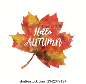 Hello autumn, Watercolor effect autumn leaves, fallen leaves, maple leaves illustration