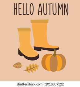 hello Autumn,rubber boots, pumpkin,Bundle of autumn elements, fallen leaves and more hand drawn objects. Autumn vibes. Autumn season icons collection. Colorful Cartoon Flat Vector Illustration, card
