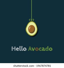 Hello Avocado. Healthy Food Concept