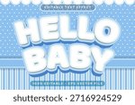 Hello baby 3d text effect and editable text effect
