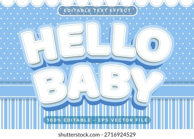 Hello baby 3d text effect and editable text effect