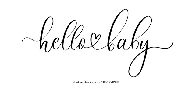 Hello baby - hand drawn calligraphy inscription.