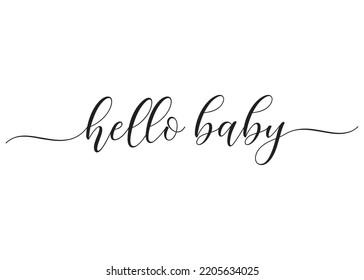 Hello baby. Hand drawn calligraphy with black color. It usually for greeting card, invitation, tag souvenir, poster, and party backdrop