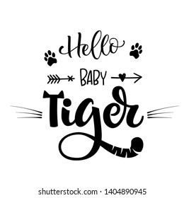 Hello Baby Tiger phrase. Hand drawn calligraphy and script style baby shower lettering quote. Simple isolated text with boho arrows decor. Print, invitation, card, poster design element.