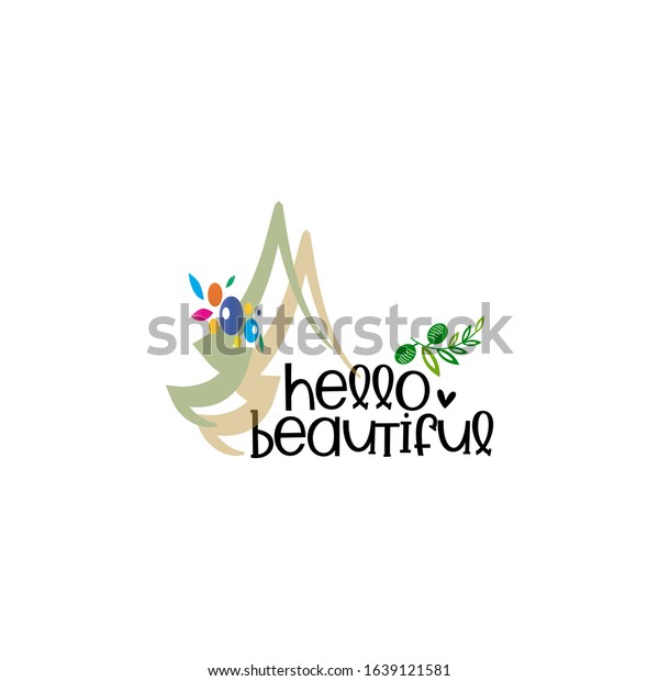 Hello Beautiful Lettering Typography Design Stock Vector (Royalty Free ...