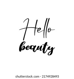 hello beauty black letter quote