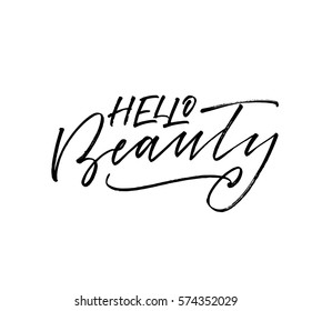 Hello beauty postcard. Ink illustration. Modern brush calligraphy. Isolated on white background. 