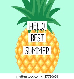 Hello best summer card with cute pineapple. Text on bright summer fruit. Fruit illustration on mint background. Can be printed on T-shirts, bags, posters, invitations, cards, phone cases, pillows.
