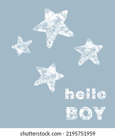 Hello Boy. Cute Hand Drawn Vector Baby Shower Illustration ideal for Card, Wall Art, Poster, Baby Boys.White Crayon Drawing Style Stars and Handwritten Word Boy on a Light Dusty Blue Background. 