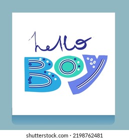 Hello Boy. Cute Hand Drawn Vector Baby Shower Illustration ideal for Card, Wall Art, Poster, Baby Boys.White Crayon Drawing Style Stars and Handwritten Word Boy on a Light Dusty Blue Background.