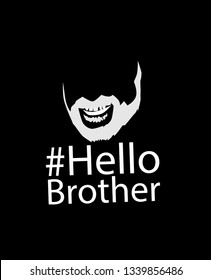 hello brother with hashtag design for sign, banner, background or t-shirt design