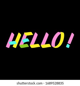 Hello brush paint sign lettering on black background. Design templates for greeting cards, overlays, posters