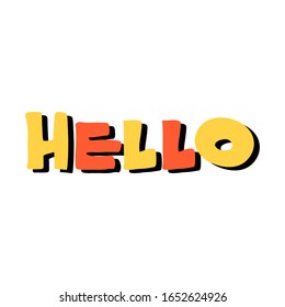 Hello bubble. Lettering for banner, poster and sticker concept with text Hello. Icon message Hello on white background, geometric memphis style. Calligraphic simple logo. Vector Illustration