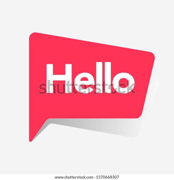 Hello Bubble, Red Speech\
Message. Hello Speech Message Text Hello in Flat Vector Bubl EPS 10\
Illustration.