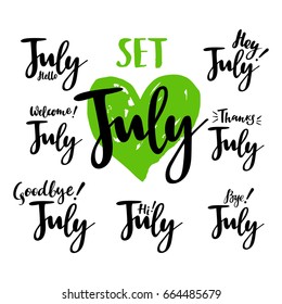 Hello - bye July summer calligraphic set. Vector isolated illustration: brush calligraphy, hand lettering. For calendar, schedule, diary, journal, postcard, label, sticker and decor.