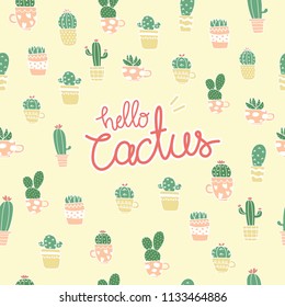 Hello cactus pattern background. Cute cactus in colorful cup with yellow pastel background. Cactus lover. Vector illustration.