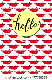 Hello Card. Greeting card. Red lips with white background. Fun and daring notebook printable. Speech bubble.