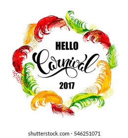 Hello Carnival. lettering design with feather frame. Vector illustration