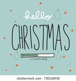 Hello Christmas loading word vector illustration doodle style