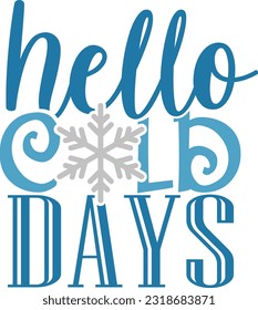 Hello Cold Days - Cozy Winter